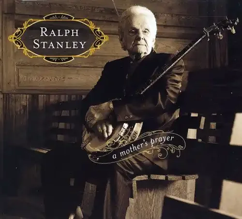 Ralph Stanley A Mothers Prayer – COMPACT DISCS