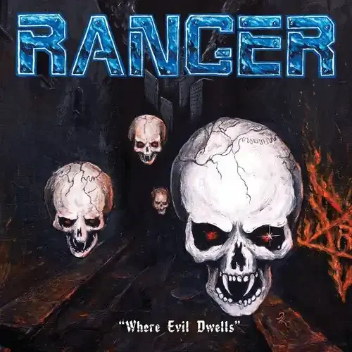Ranger Where Evil Dwells