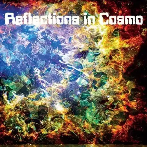 Reflections In Cosmo Reflections In Cosmo – COMPACT DISCS