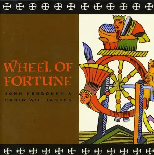 Renbourn, John / Williamson, Robin Wheel of Fortune