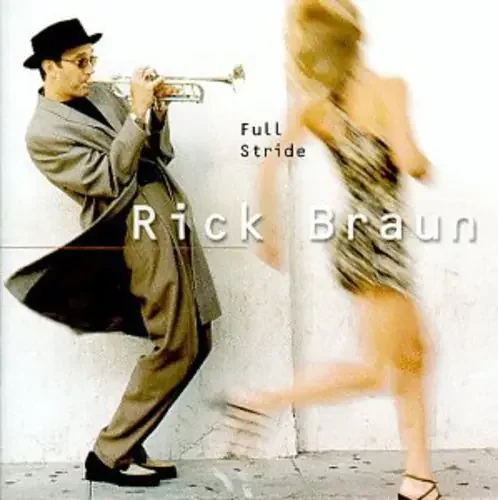 Rick Braun Full Stride – COMPACT DISCS