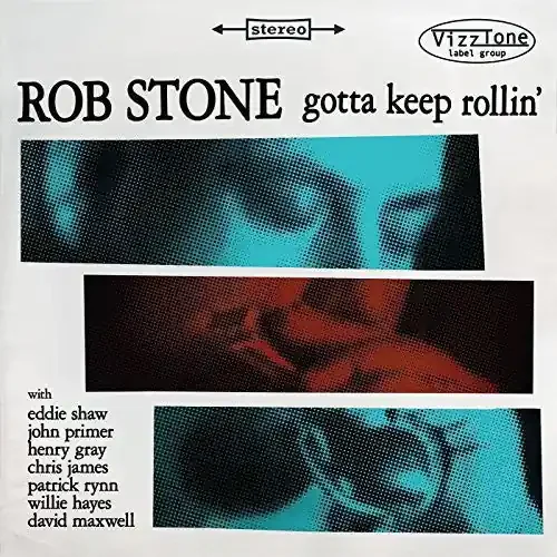Rob Stone Gotta Keep Rollin – COMPACT DISCS