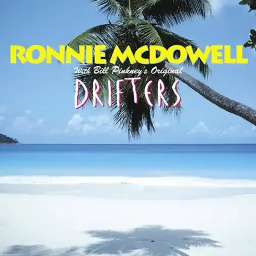 Ronnie McDowell Ronnie McDowell With Bill Pinkey‘s Original Drifters – COMPACT DISCS