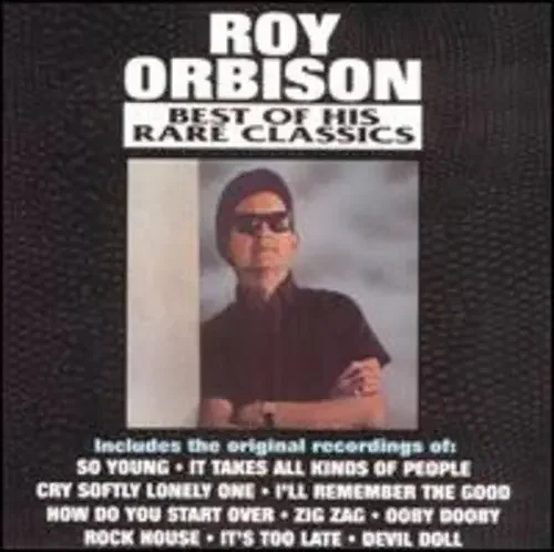 Roy Orbison Best of His Rare Classics – COMPACT DISCS