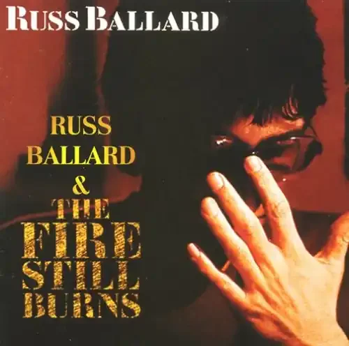 Russ Ballard Fire Still Burns – COMPACT DISCS