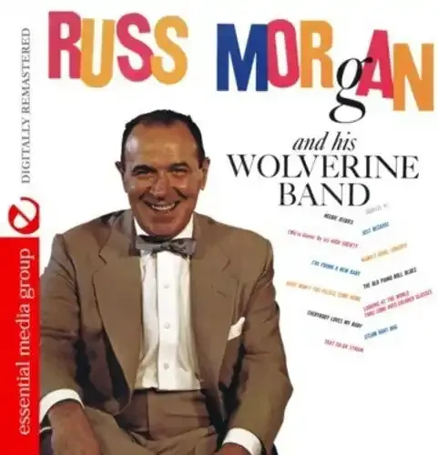Russ Morgan Russ Morgan & Wolverine Band – COMPACT DISCS