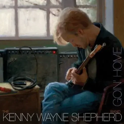 Shepherd, Kenny Wayne Goin‘ Home