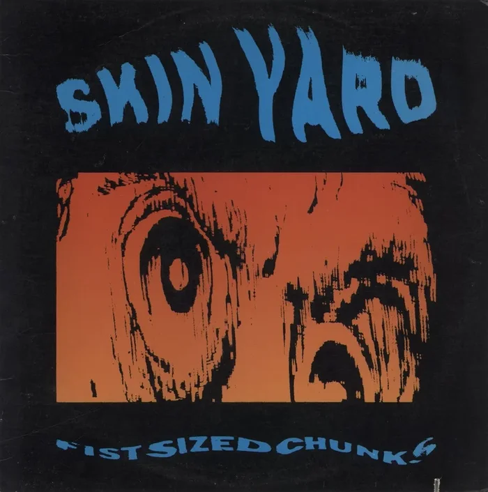 Skin Yard Fist Sized Chunks US Vinyl LP