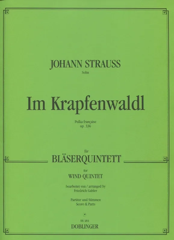 Strauss II, Johann % Im Krapfenwald, op. 336 (score & parts) – WW5