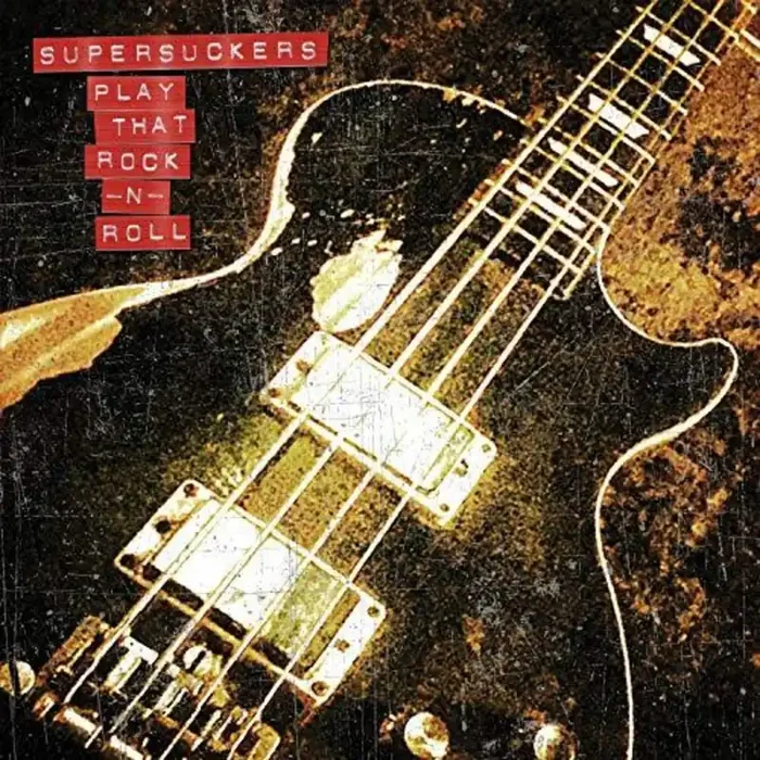 Supersuckers – Play That Rock N‘ Roll [LP]