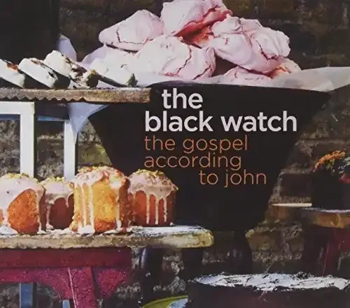 The Black Watch Gospel According To John – COMPACT DISCS