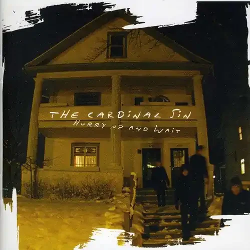 The Cardinal Sin Hurry Up and Wait – COMPACT DISCS