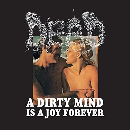 The Dead Dirty Mind Is A Joy Forever – COMPACT DISCS