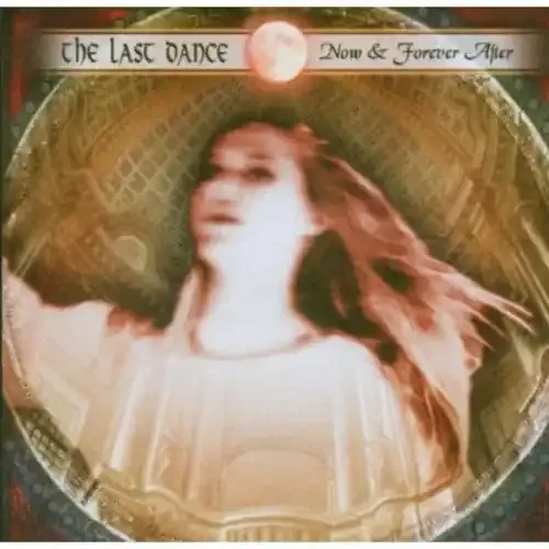 The Last Dance Now & Forever After – COMPACT DISCS