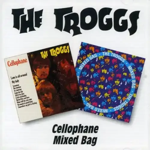 The Troggs Cellophane / Mixed Bag – COMPACT DISCS