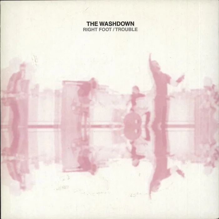 The Washdown Right Foot UK 7 ” vinyl