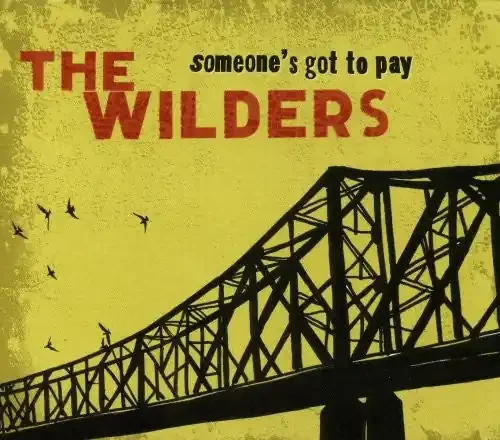 The Wilders Someone‘s Got To Play – COMPACT DISCS