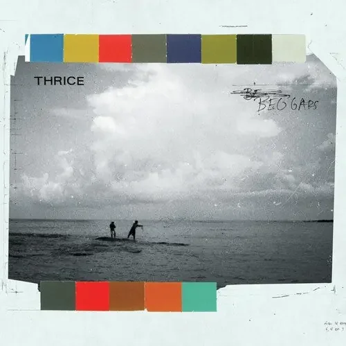 Thrice / Beggars