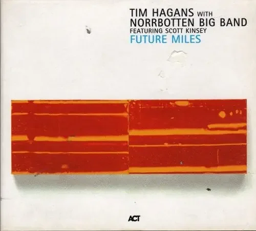 Tim Hagans Future Miles – COMPACT DISCS