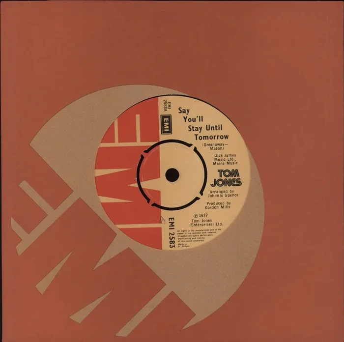 Tom Jones Say You’ll Stay Until Tomorrow UK 7 ” vinyl