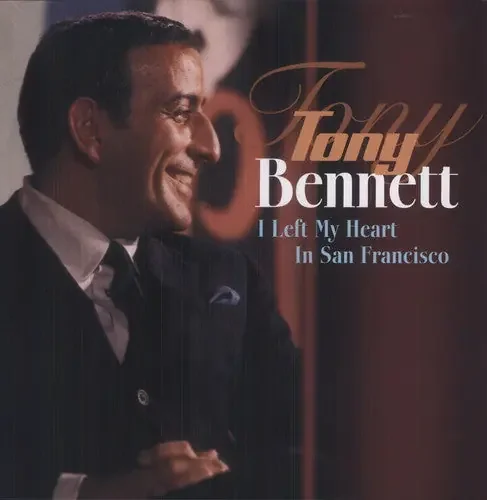 Tony Bennett – I Left My Heart In San Francisco [Import]