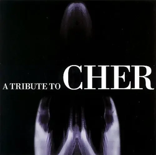 Tribute to Cher / Various A Tribute To Cher