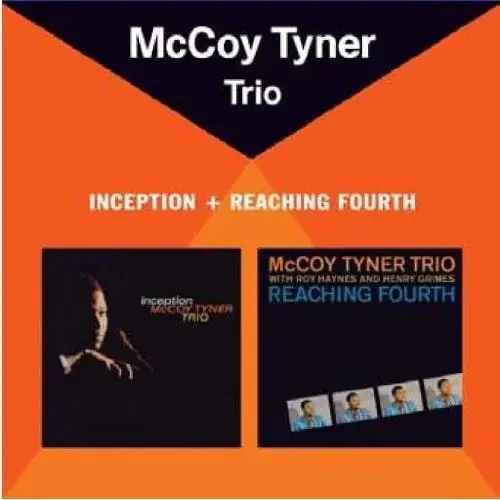 Tyner, McCoy Inception / Reaching Fourth