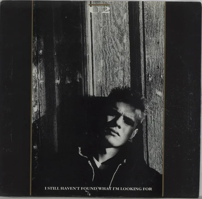 U2 I Still Haven’t Found What I’m Looking For US 7 ” vinyl