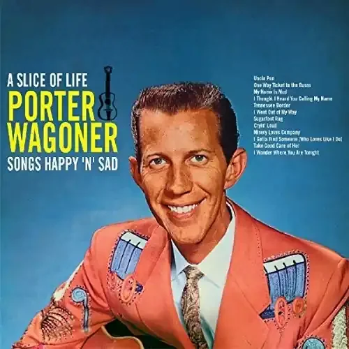 Wagoner, Porter Slice Of Life Songs Happy N Sad – COMPACT DISCS