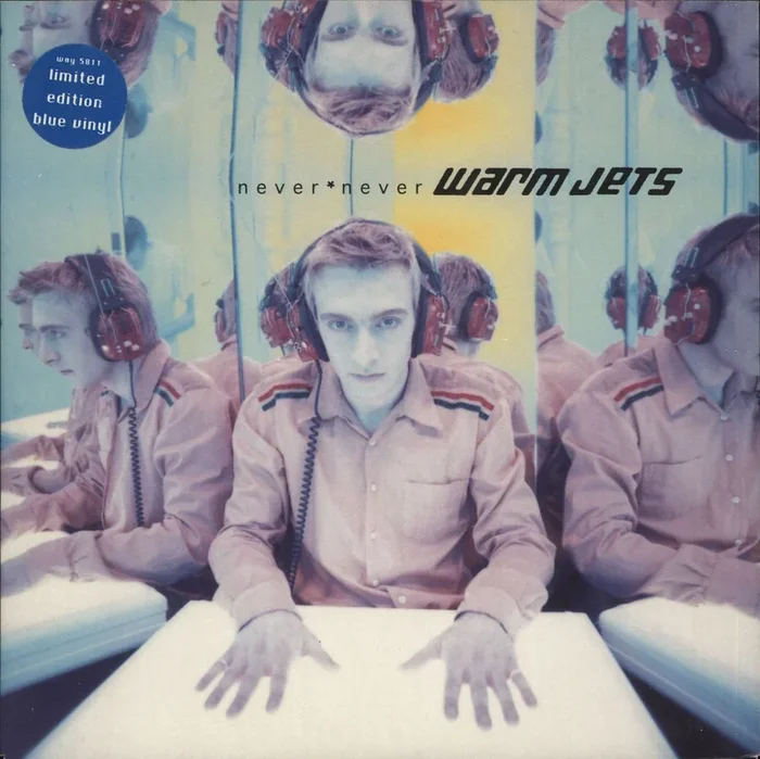 Warm Jets Never Never – Blue Vinyl UK 7 ” vinyl