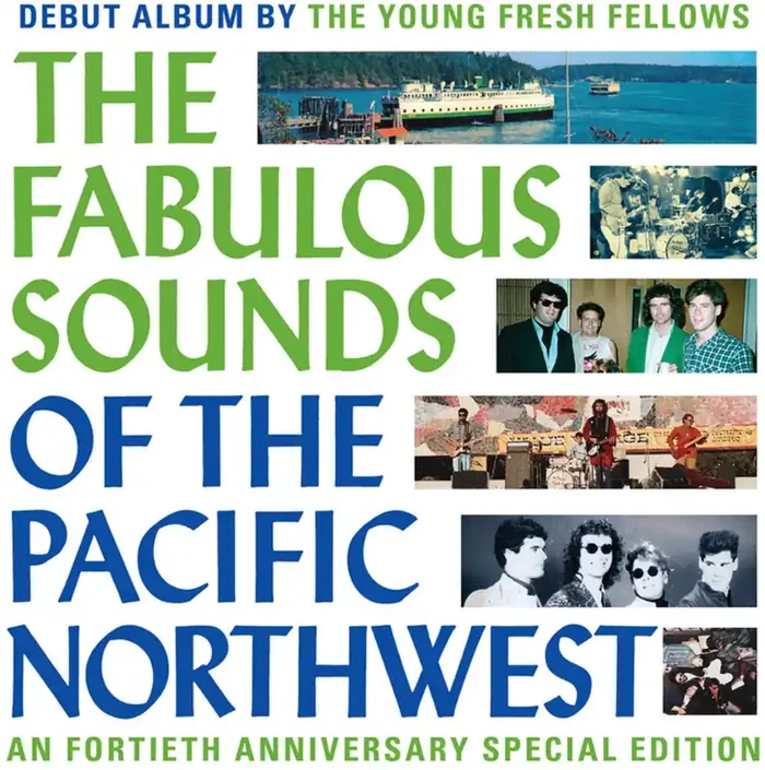 Young Fresh Fellows – Fabulous Sounds Of The Pacific Northwest (40th Ann [LP]